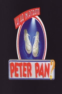 Chi ha incastrato Peter Pan?-watch