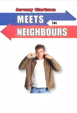 Jeremy Clarkson: Meets the Neighbours-watch