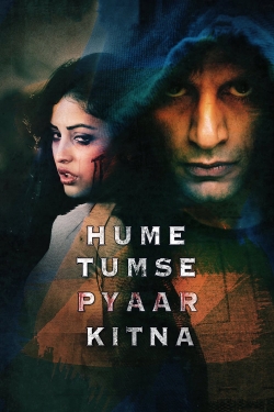 Hume Tumse Pyaar Kitna-watch