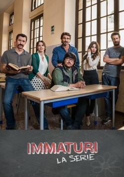 Immaturi - La serie-watch