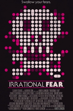 Irrational Fear-watch
