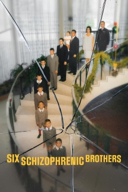 Six Schizophrenic Brothers-watch