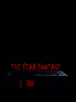 The Fear Footage 3AM-watch
