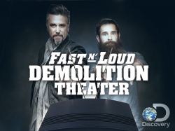 Fast N' Loud: Demolition Theater-watch