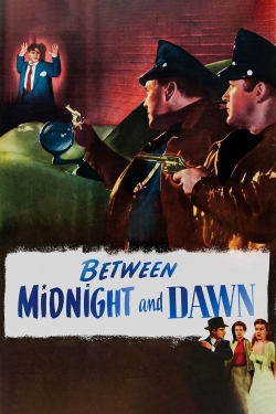 Between Midnight and Dawn-watch