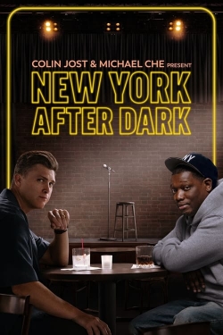 Colin Jost & Micheal Che Present: New York After Dark-watch