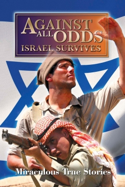 Against All Odds: Israel Survives-watch