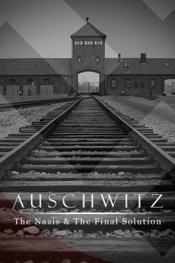 Auschwitz: The Nazis and the Final Solution-watch