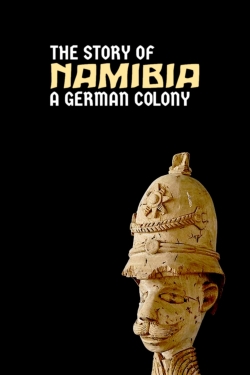 Namibia: The Story of a German Colony-watch