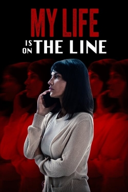 My Life Is on the Line-watch