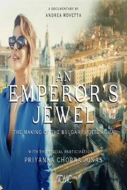 An emperor's jewel - The making of the Bulgari Hotel Roma-watch