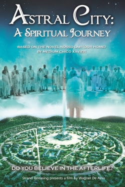 Astral City: A Spiritual Journey-watch