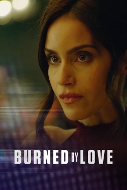 Burned by Love-watch