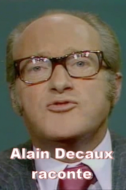 Alain Decaux raconte-watch