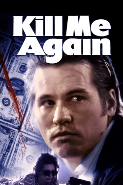 Kill Me Again-watch