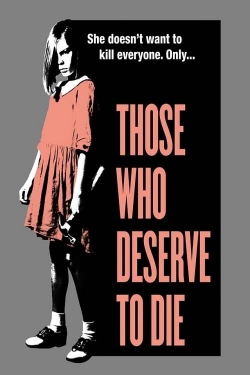 Those Who Deserve To Die-watch