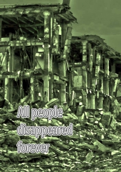 All people disappeared forever-watch