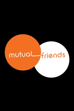 Mutual Friends-watch