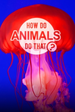 How Do Animals Do That?-watch