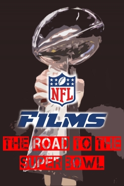 NFL Films - The Road To The Super Bowl-watch