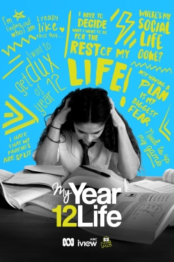 My Year 12 Life-watch