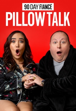 90 Day Fiancé: Pillow Talk-watch