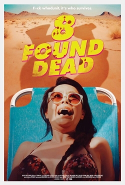 8 Found Dead-watch