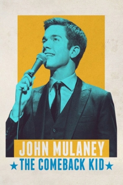 John Mulaney: The Comeback Kid-watch