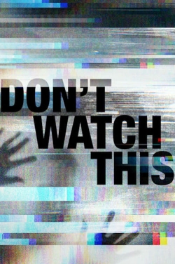 Don't Watch This-watch