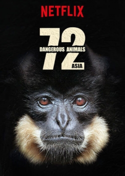 72 Dangerous Animals: Asia-watch