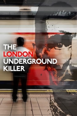 The London Underground Killer-watch