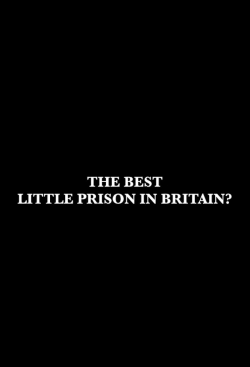 The Best Little Prison in Britain?-watch