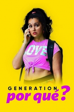 Generation Por Que-watch