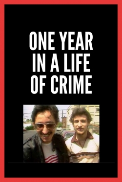 One Year in a Life of Crime-watch