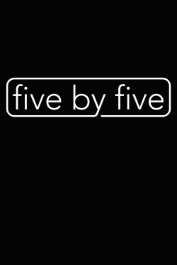 five by five-watch