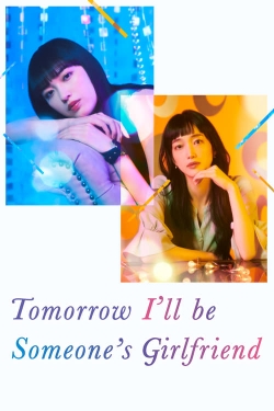 Tomorrow, I'll Be Someone's Girlfriend-watch