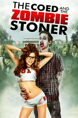 The Coed and the Zombie Stoner-watch