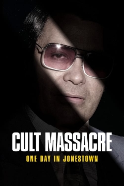 Cult Massacre: One Day in Jonestown-watch