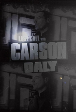 Last Call with Carson Daly-watch