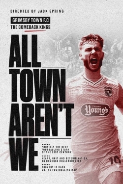 All Town Aren't We-watch