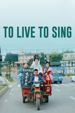 To Live to Sing-watch