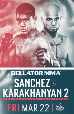 Bellator 218: Sanchez vs. Karakhanyan 2-watch