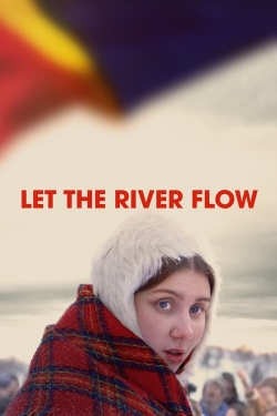 Let the River Flow-watch