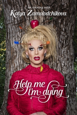 Katya Zamolodchikova: Help Me I’m Dying-watch