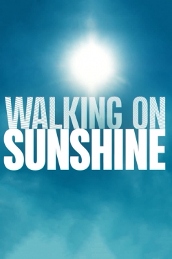 Walking on Sunshine-watch