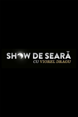 Show de seara cu Viorel Dragu-watch