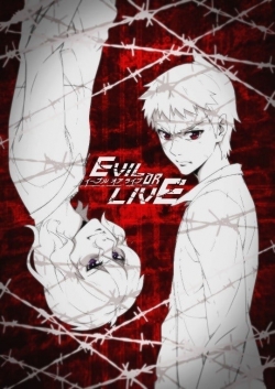 Evil or Live-watch