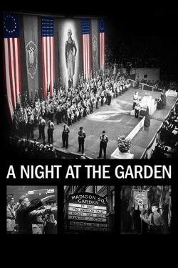 A Night at the Garden-watch